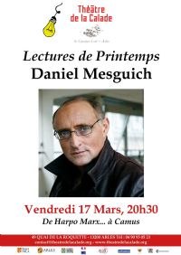 Lecture avec Daniel MESGUICH, de Harpo Marx...à Camus. Le vendredi 17 mars 2017 à ARLES. Bouches-du-Rhone.  20H30